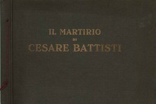 Il martirio di Cesare Battisti