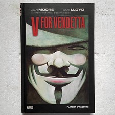 V FOR VENDETTA - Alan MOORE & David LLOYD - Planeta De Agostini 2008