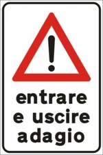 CARTELLO ENTRARE ED USCIRE