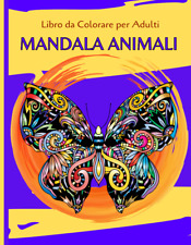 MANDALA ANIMALI - Libro da Colorare per Adulti ANTISTRESS