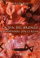 LIBRO LA VIA DEL BRONZO -