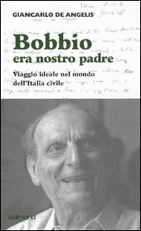 Bobbio era nostro padre