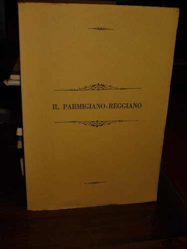 Parmigiano reggiano - il,