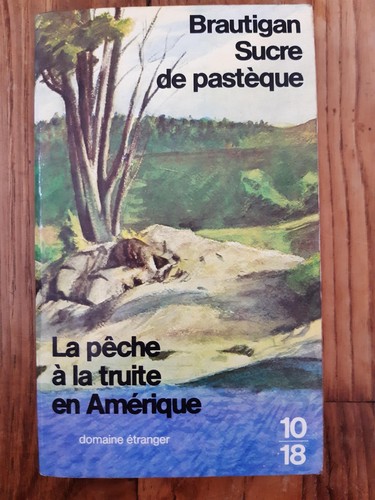 Richard brautigan peche a - -, la