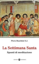 La Settimana santa. Spunti di