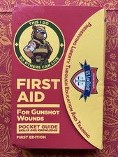 First Aid for Gunshot Wounds