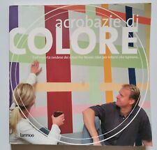 Marko Leus ACROBAZIE DI COLORE Dall'esperto svedese dei colori Per Nimer