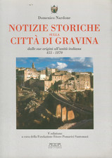 Domenico Nardone NOTIZIE STORICHE SULLA CITTA' DI GRAVINA Mario Adda Editore
