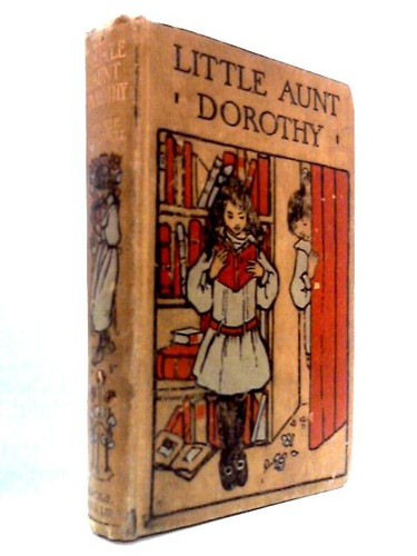 Little aunt dorothy - little, being
