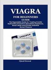 VIAGRA FOR BEGINNERS GUIDE By