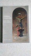 S GEMMA GALGANI UNA VITA UNA