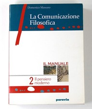 La Comunicazione Filosofica 2 Massaro Il Pensiero Moderno Il Manuale Paravia