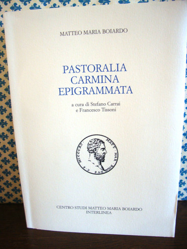 Boiardo pastoralia carmina - pastoralia,