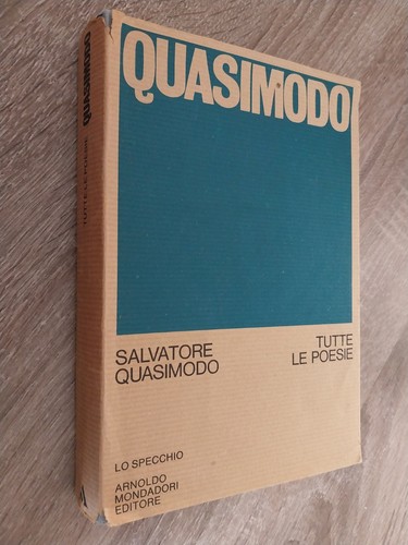 Salvatore quasimodo tutte - quasimodo,