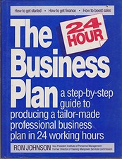 The 24 Hour Business Plan by Johnson, Ron Hardback Book The Cheap Fast Free Post