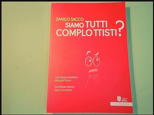 Siamo tutti complottisti - tutti,