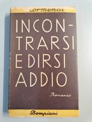 Incontrarsi dirsi addio - incontrarsi, e