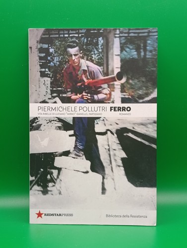 Ferro vita ribelle - ferro., luciano