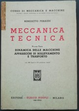Meccanica tecnica : Vol. III. Dinamica delle macchine, apparecchi di sollevament