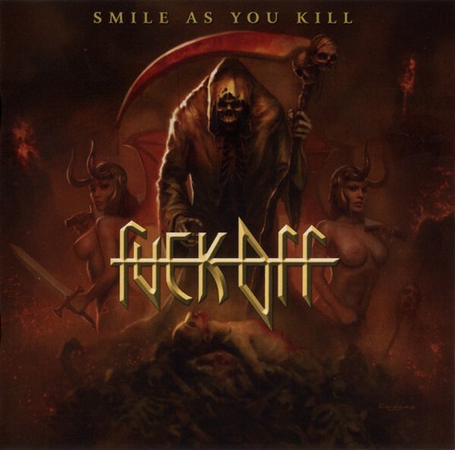 Fuck off smile you kill - off,