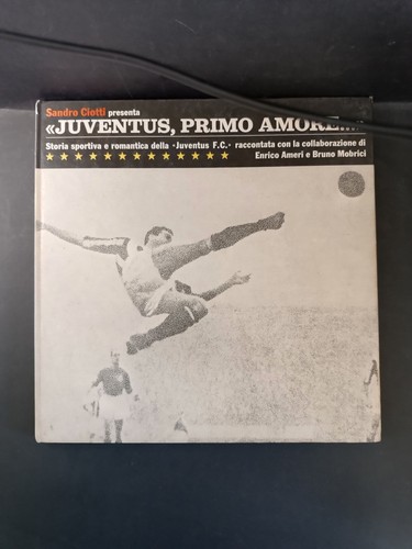 Libro juventus primo amore - juventus,,