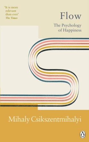 Flow mihaly csikszentmihalyi - flow,