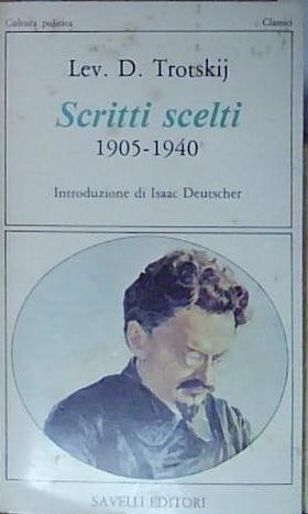 Trotskij scritti scelti - trotskij,
