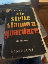 E LE STELLE STANNO A GUARDARE A.J. Cronin BOMPIANI 40° edizione 1952 