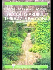 PICCOLI GIARDINI, TERRAZZI E