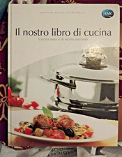 Il nostro libro di cucina - Cucina sana e di sicuro successo” Edizioni AMC inter