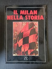 IL MILAN NELLA STORIA Forte Editore