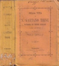 Della vita di S. Gaetano Tiene, libro IV. Patriarca dei chierici regolari. Paolo