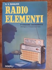 RAVALICO - RADIO ELEMENTI - HOEPLI - 1972 - 246 FIGURE E 12 TAVOLE FUORI TESTO