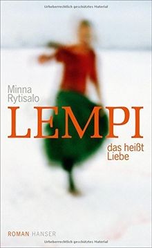 Lempi das heißt liebe roman - das, liebe: