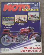 Moto storiche e d'epoca 5 2001 - Moto Guzzi Dondolino - MV 750 S 1973 - Muller