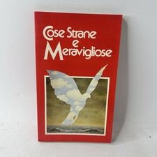 COSE STRANE E MERAVIGLIOSE-IL