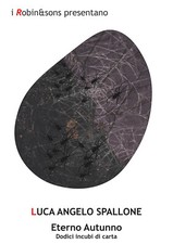 Eterno autunno. Dodici incubi