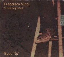 FRANCESCO FRANCO VINCI & BOOTLEG BAND - Boot Tip (CD, 2003)