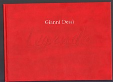 GIANNI DESSI' LEGENDA A CURA GIOVANNI CARERI LORAND HEGVI GALLERIA DELLO SCUDO