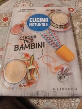 CUCINA NATURALE - CUCINA PER BAMBINI - ALICE CHIARA CAPPONI, ALBERTO FIORITO