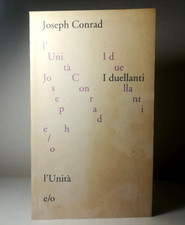 I DUELLANTI DI JOSEPH CONRAD L'UNITA' LIBRO DA COLLEZIONE 451 - 550