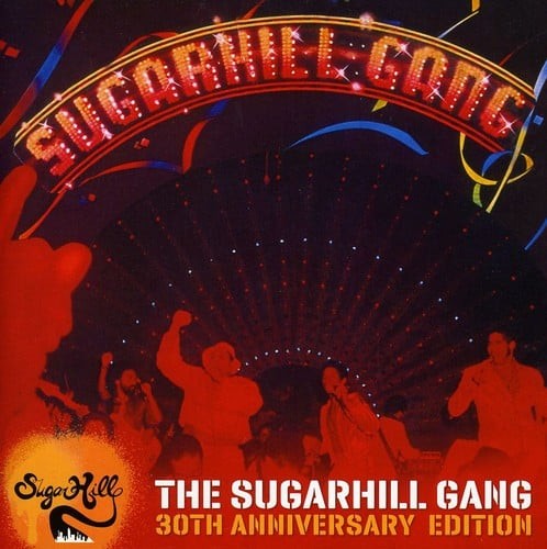 The sugarhill gang 30th - sugarhill,