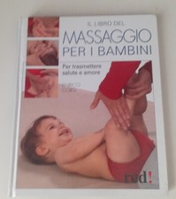 Il libro del massaggio per i bambini - Enrico Corsi / Red!, 2005