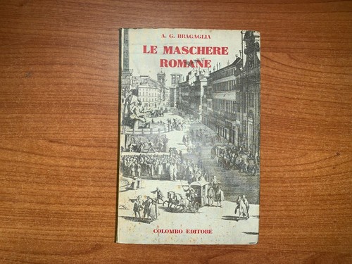 Bragaglia le maschere - a.g.,