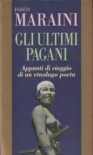 Fosco maraini gli ultimi - fosco, maraini.