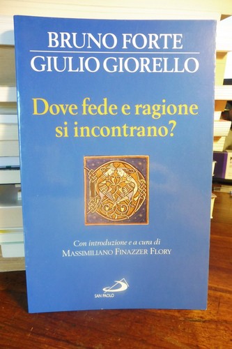 Dove fede ragione si - e,