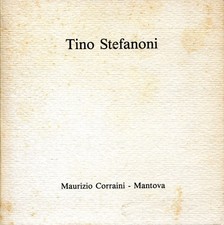 TINO STEFANONI. L'ombra discreta dell'ironia