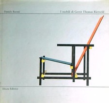 I MOBILI DE GERRIT THOMAS RIETVELD BARONI  DANIELE ELECTA 1977 