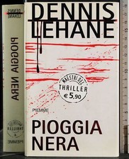 PIOGGIA NERA. DENNIS LEHANE