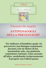 Antipedagogia della psicoanalisi - [Progetto Cultura]